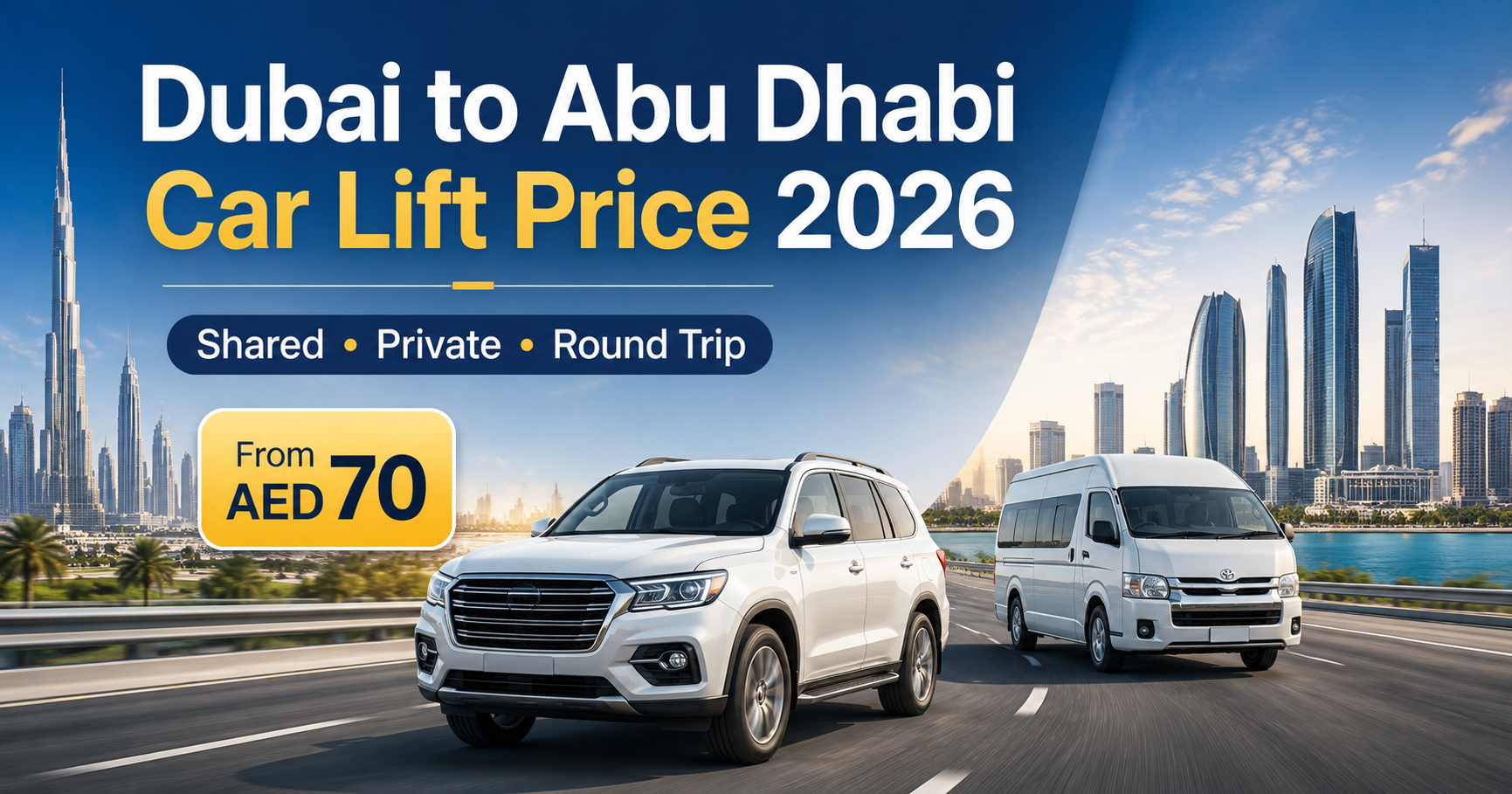 Dubai to Abu Dhabi car lift price guide 2026 — fare comparison and cost factors